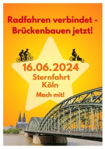 Fahrrad-Sternfahrt Köln 16.06.2024 Radfahren verbindet - Brückenbauen jetzt!